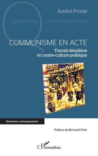 Prone_Andr_Friot_Bernard-Communisme_en_acte._Travail_d_sali_n_et_Contre-culture_politique-9782336583198_0