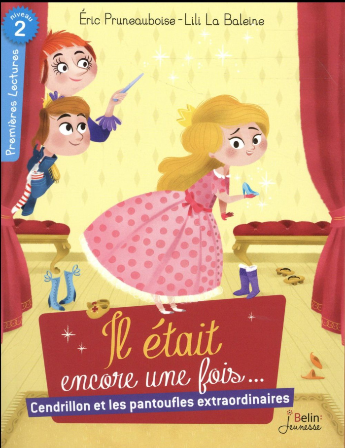 Pruneauboise_Eric-Il_tait_encore_une_fois..._Cendrillon_et_les_pantoufles_extraordinaires-9782410001273_0