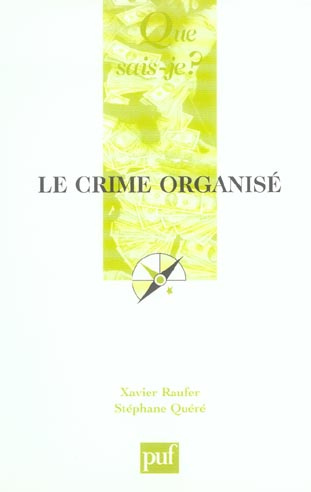 Qu_r_St_phane_Raufer_Xavier-Le_crime_organis_._4e_dition-9782130551515_0