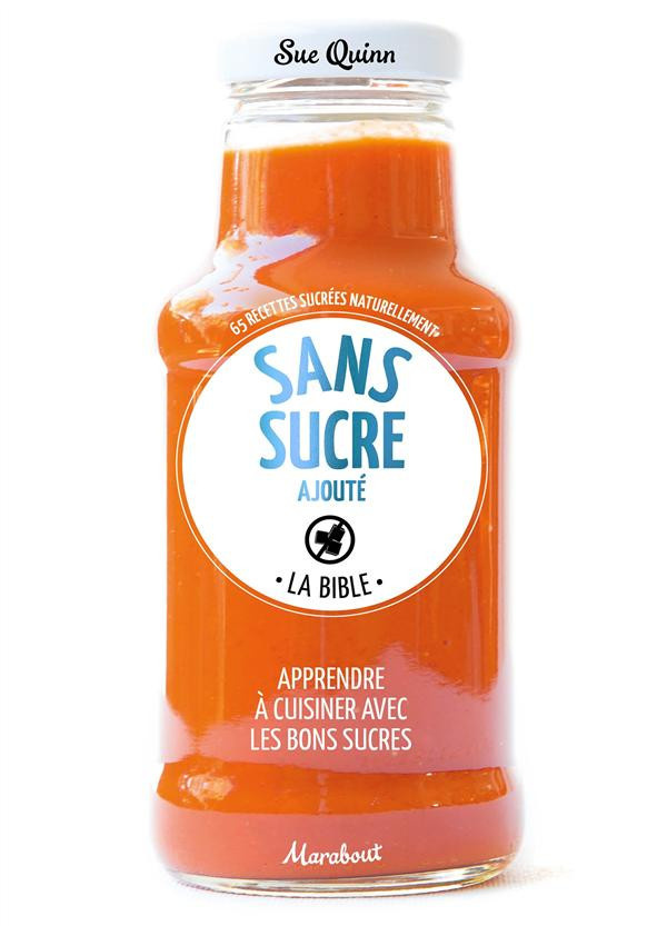 Quinn_Sue-La_bible_du_sans_sucre_ajout_-9782501100328_0