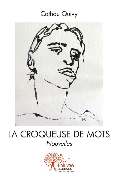 Quivy_Cathou-La_croqueuse_de_mots._Nouvelles-9782332551146_0
