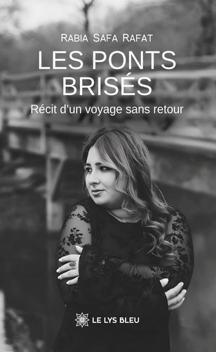 RAFAT_RABIA_SAFA-Les_ponts_bris_s._R_cit_d_un_voyage_sans_retour-9791043701160_0