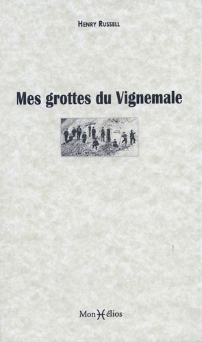 RUSSELL_HENRY-MES_GROTTES_DU_VIGNEMALE-9791090065741_0