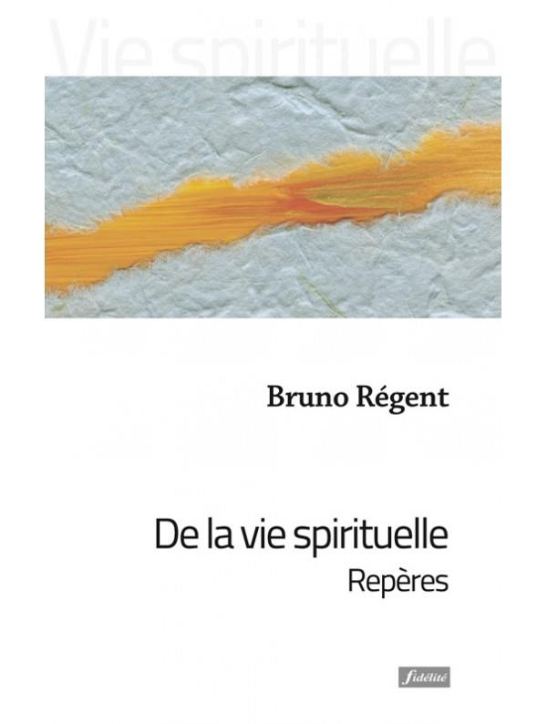 R_gent_Bruno-De_la_vie_spirituelle._Rep_res-9782873567590_0