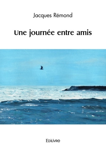 R_mond_Jacques-Une_journ_e_entre_amis-9782414631988_0