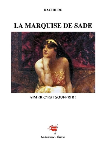 Rachilde-Marquise_de_sade._Aimer_c_est_souffrir-9782492979729_0