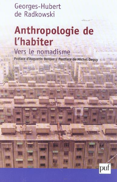 Radkowski_Georges-Hubert_de-Anthropologie_de_l_habiter._Vers_le_nomadisme-9782130523956_0