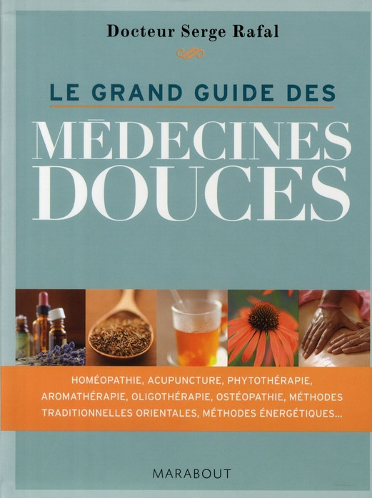 Rafal_Serge-Le_grand_guide_des_m_decines_douces-9782501057370_0