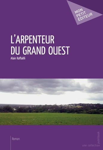 Raffa_lli_Alain-L_arpenteur_du_grand_ouest-9782748354157_0