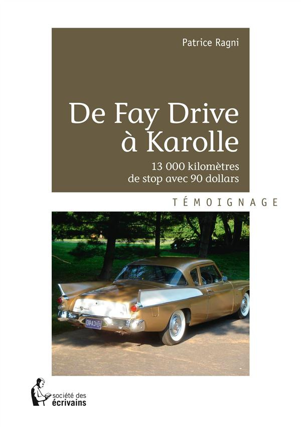 Ragni_Patrice-De_Fay_Drive_Karolle._13_000_kilom_tres_de_stop_avec_90_dollars-9782342050844_0