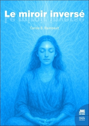 Raimbault_Carole_B.-Le_miroir_invers_-9782357844582_0