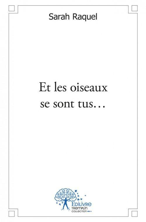 Raquel_Sarah-Et_les_oiseaux_se_sont_tus...-9782332495594_0