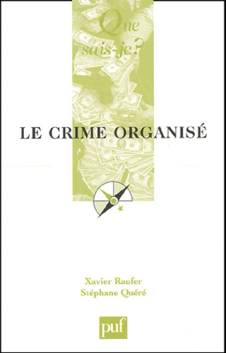 Raufer_Xavier_Qu_r_St_phane-Le_crime_organis_._3e_dition-9782130533047_0