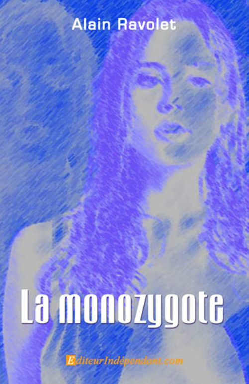 Ravolet_Alain-La_monozygote-9782353350759_0