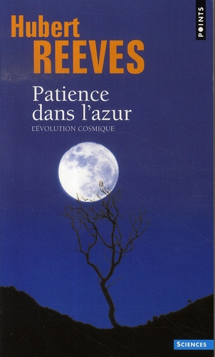 Reeves_Hubert-PATIENCE_DANS_L_AZUR._L_volution_cosmique_Edition_1988-9782020099172_0