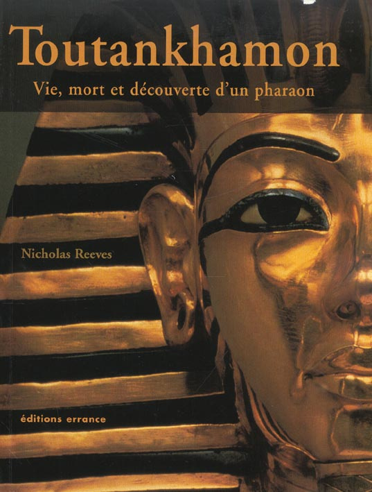 Reeves_Nicholas-Toutankhamon._Vie_mort_et_d_couverte_d_un_pharaon-9782877722483_0