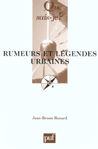 Renard_Jean-Bruno-Rumeurs_et_l_gendes_urbaines._2e_dition-9782130528470_0