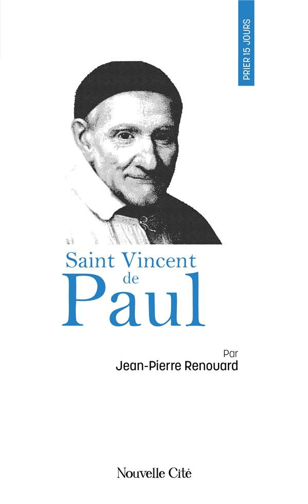 Renouard_Jean-Pierre-Prier_15_jours_avec_Saint_Vincent_de_Paul-9782375826201_0