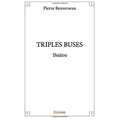 Renverseau_Pierre-Triples_Buses._Th_tre-9782414027323_0