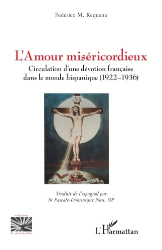 Requena_Federico_m._Nau_Pascale-dominique-L_Amour_mis_ricordieux._Circulation_d_une_d_votion_fran_aise_dans_le_monde_hispanique_1922_1936_-9782336571379_0