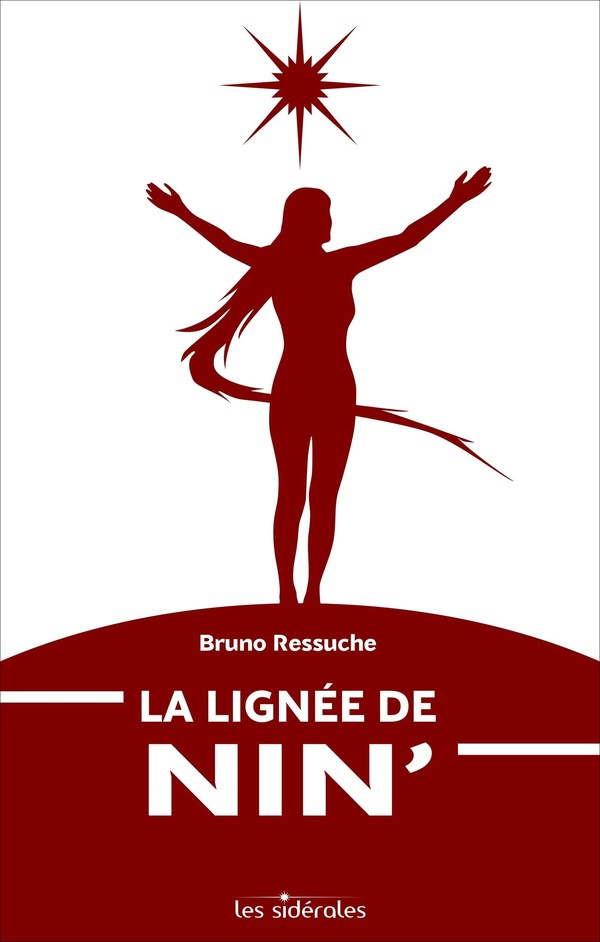 Ressuche_Bruno-La_lign_e_de_Nin_._Douze_mille_ans_de_p_r_grinations_d_une_lign_e_matriarcale_parmi_les_peuples_indo-9782487000100_0
