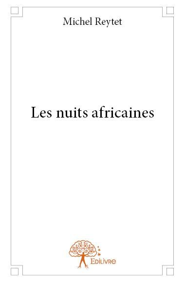 Reytet_Michel-Les_nuits_africaines-9782332679222_0