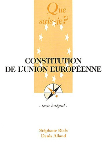 Rials_St_phane_Alland_Denis-Constitution_de_l_Union_europ_enne-9782130540199_0