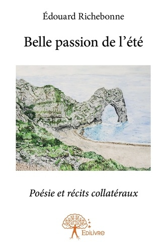 Richebonne_douard-Belle_passion_de_l_t_-9782332951694_0