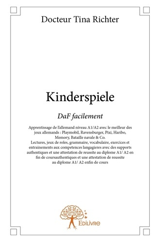 Richter_Tina-Kinderspiele._DaF_facilement_-_Apprentissage_de_l_allemand_niveau_A_1_A2_avec_le_meilleur_des_jeux_a-9782332843500_0