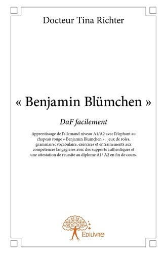 Richter_Tina-_Benjamin_Bl_mchen_._DaF_facilement_-_Apprentissage_de_l_allemand_niveau_A1_A2_avec_l_l_phant_au-9782332834836_0