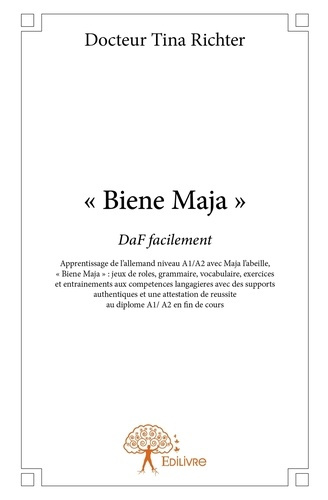 Richter_Tina-_Biene_Maja_._DaF_facilement_-_Apprentissage_de_l_allemand_niveau_A1_A2_avec_Maja_l_abeille_Bie-9782332838551_0