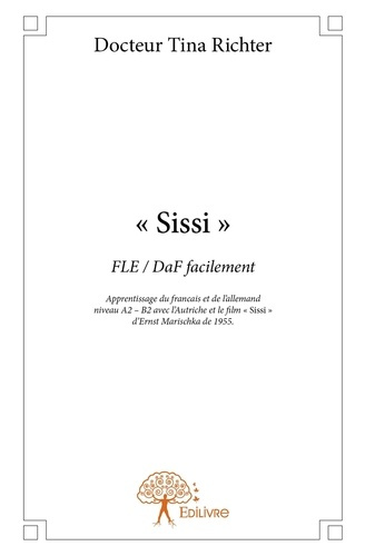 Richter_Tina-_Sissi_._FLE_DaF_facilement-9782332827029_0
