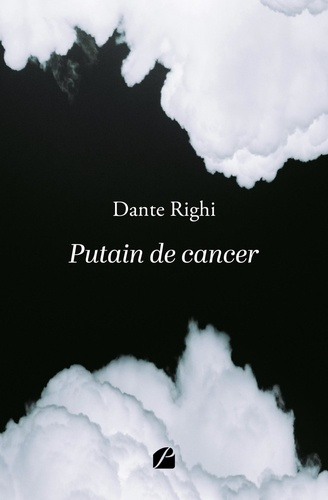 Righi_Dante-Putain_de_cancer-9782754777483_0