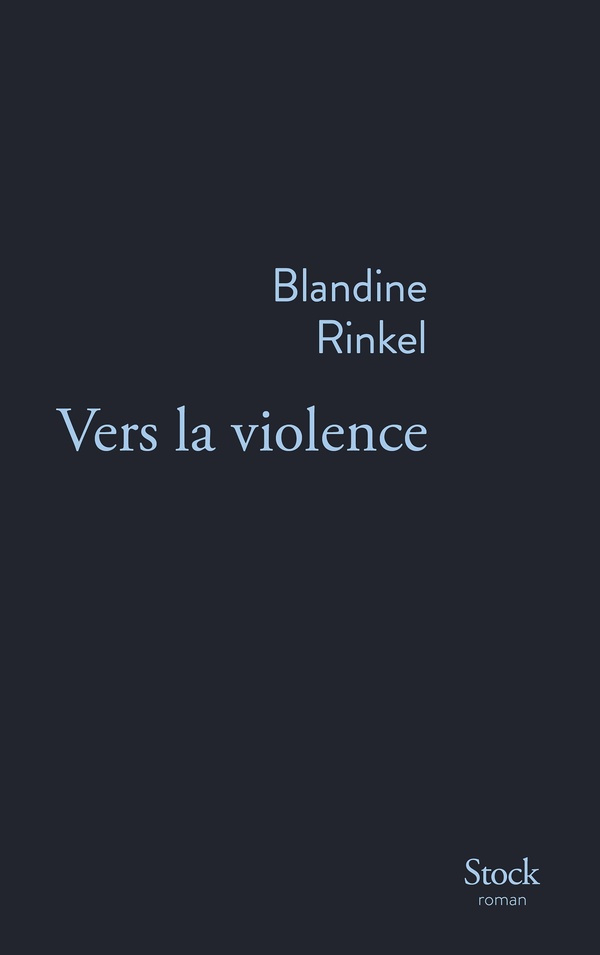 Rinkel_Blandine-Vers_la_violence-9782234111394_0