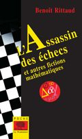 Rittaud_Beno_t-L_Assassin_des_checs_et_autres_fictions_math_matiques-9782746504431_0
