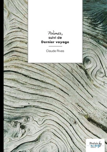 Rives_Claude-Po_mes_suivi_de_Dernier_voyage-9791042724283_0