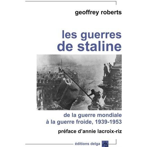 Roberts_Geoffrey-Les_guerres_de_Staline._de_la_guerre_mondiale_la_guerre_froide-9782915854664_0