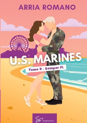 Romano_Arria-U_s_marines_tomo_8_semper_fi._Romance_saga_militar_entre_tra-9782390453765_0