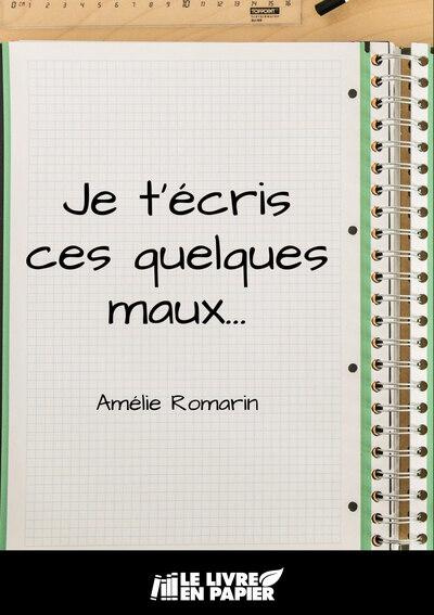 Romarin_Am_lie-Je_t_cris_ces_quelques_maux-9782808329187_0