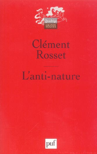 Rosset_Cl_ment-L_anti-nature._El_ments_pour_une_philosophie_tragique-9782130539575_0