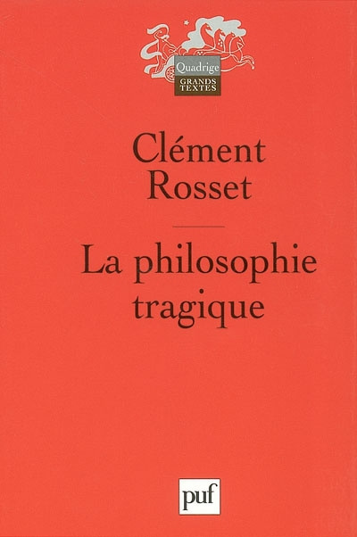 Rosset_Cl_ment-La_philosophie_tragique-9782130540663_0