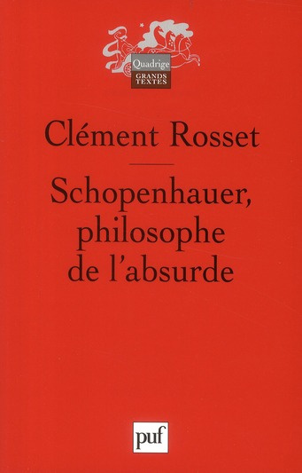 Rosset_Cl_ment-Schopenhauer_philosophe_de_l_absurde-9782130583509_0