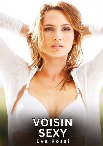 Rossi_Eva-Voisin_sexy._Nouvelles_erotiques_de_sexe_ta-9783384826350_0