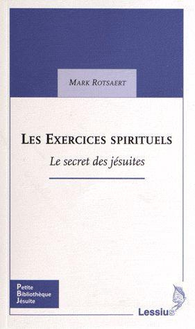 Rotsaert_Mark-Les_Exercices_spirituels._Le_secret_des_j_suites-9782872992218_0