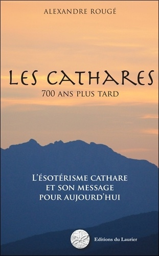 Roug_Alexandre-Les_Cathares_-_700_ans_plus_tard_-_L_sot_risme_cathare_et_son_message_pour_aujourd_hui-9782955855508_0