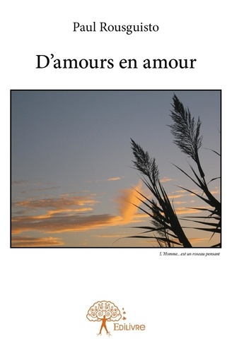 Rousguisto_Paul-D_amours_en_amour-9782332822345_0