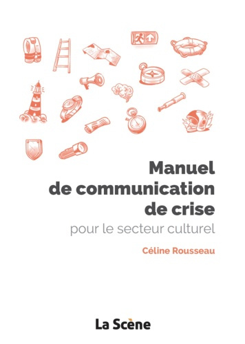 Rousseau_C_line-Manuel_de_communication_de_crise_pour_le_secteur_culturel-9782380970814_0