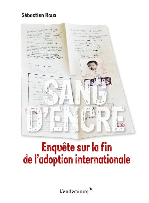 Roux_S_bastien-Sang_D_Encre_-_Enquete_Sur_La_Fin_De_L_Adoption_Internationale-9782810012831_0