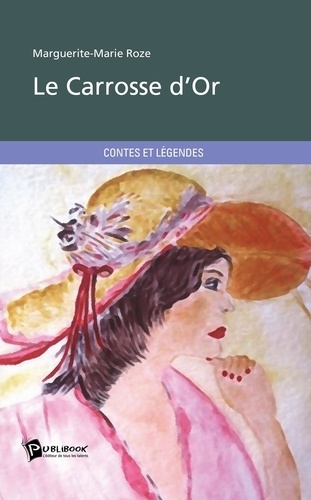 Roze_Marguerite-Marie-Le_carosse_d_or-9782748393408_0