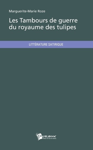 Roze_Marguerite-Marie-Les_tambours_de_guerre_du_royaume_des_tulipes-9782342042122_0